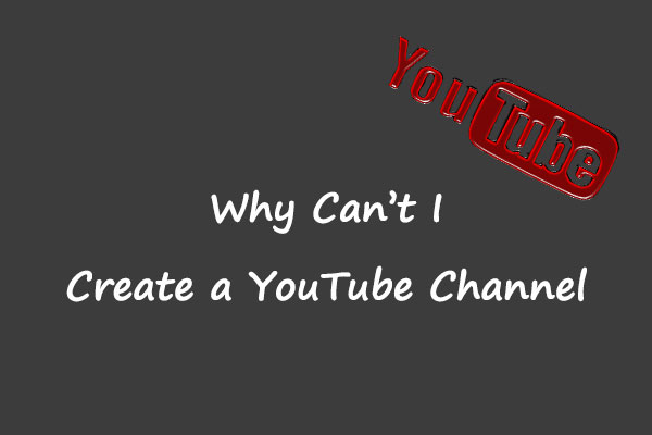 Why Can’t I Create a YouTube Channel? Fix the Error Quickly!